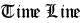Time Line
